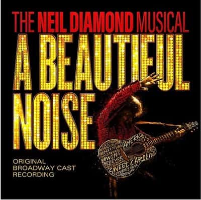 A Beautiful Noise - The Neil Diamond Musical Omaha Tickets